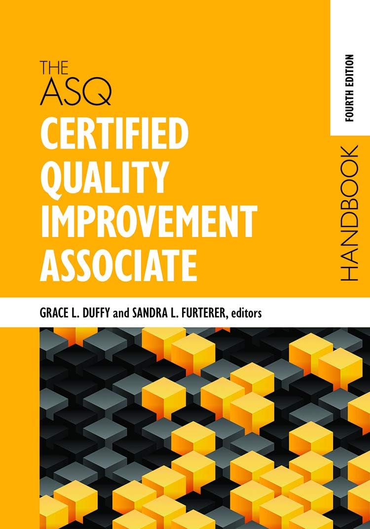 The ASQ Certified Quality Improvement Associate Handbo
