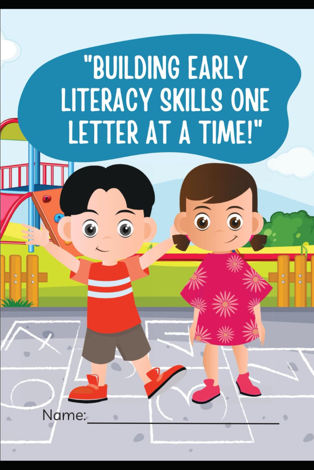 Building Early Literacy Skills One Letter at a Time!