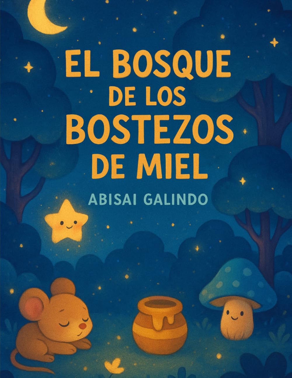 El Bosque de los Bostezos de Miel