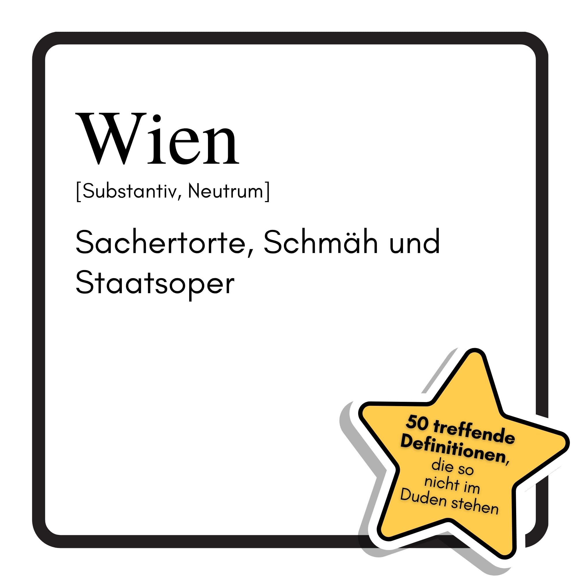Wien: Sachertorte, Schmäh und Staatsoper. Das lustige Geschenkbuch für Mann, Frau, Kollege, Freund zu Geburtstag, Weihnachten