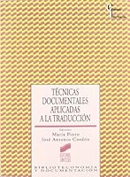 Tecnicas Documentales Aplicadas a la Traduccion (Biblioteca Minima) 8477386986 Book Cover