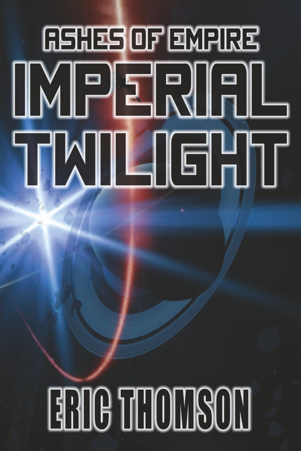 Imperial Twilight (Ashes of Empire)