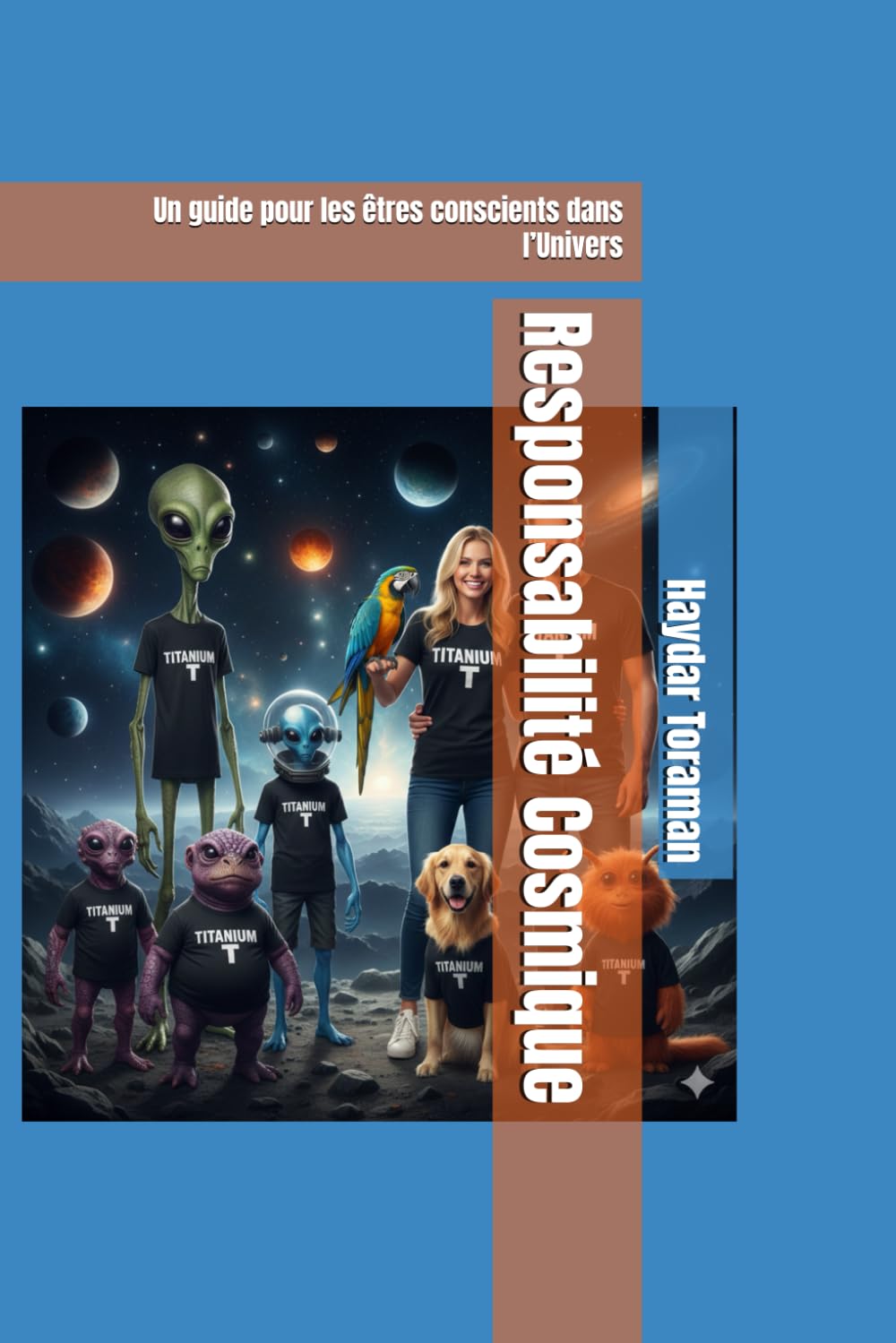 Responsabilité Cosmique: Un guide pour les êtres conscients dans l’Univers