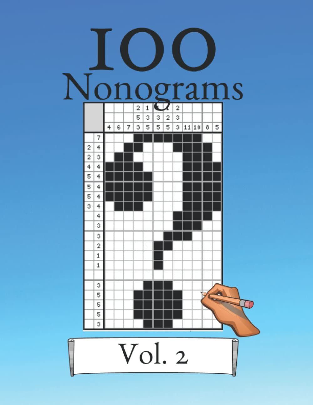 100 Nonograms Vol. 2! Logic puzzles for beginners and professionals: Suitable for kids and adults (German Edition)