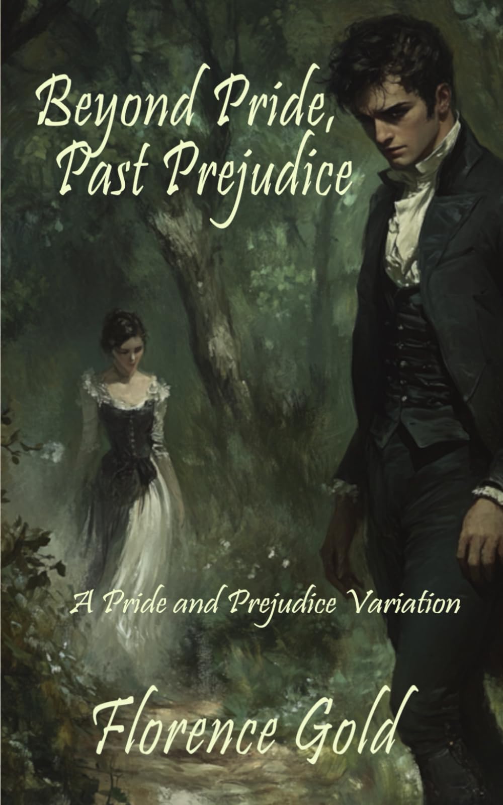 Beyond Pride, Past Prejudice: A Pride and Prejudice Variation
