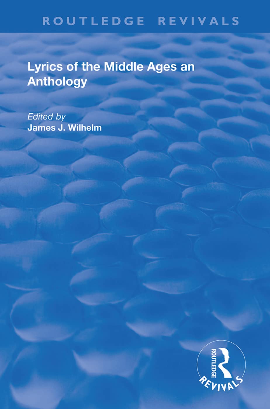 Lyrics of the Middle Ages (Routledge Revivals)