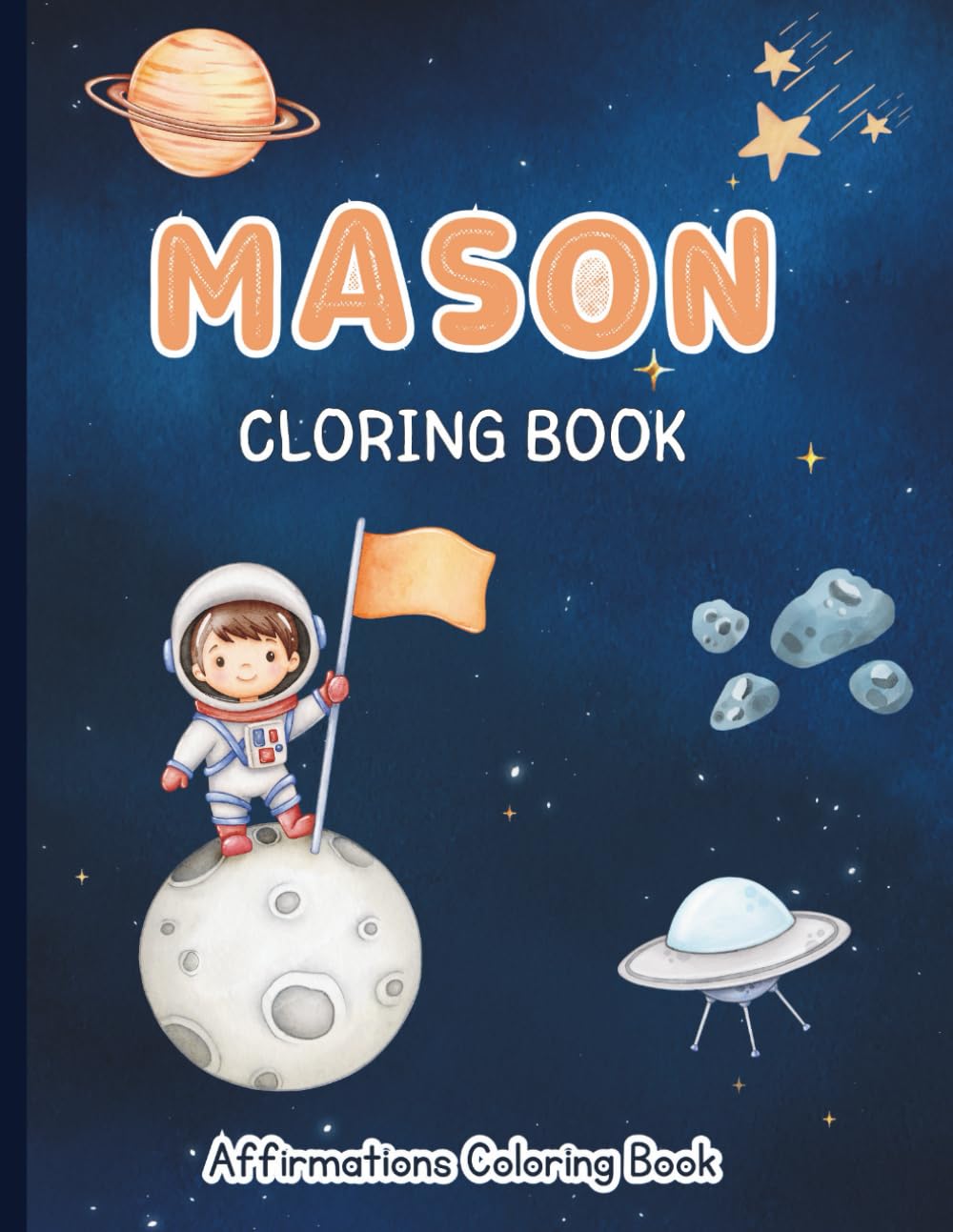 Mason Coloring Book: Affirmations Coloring Book, A Creative Journey of Positive Empowerments