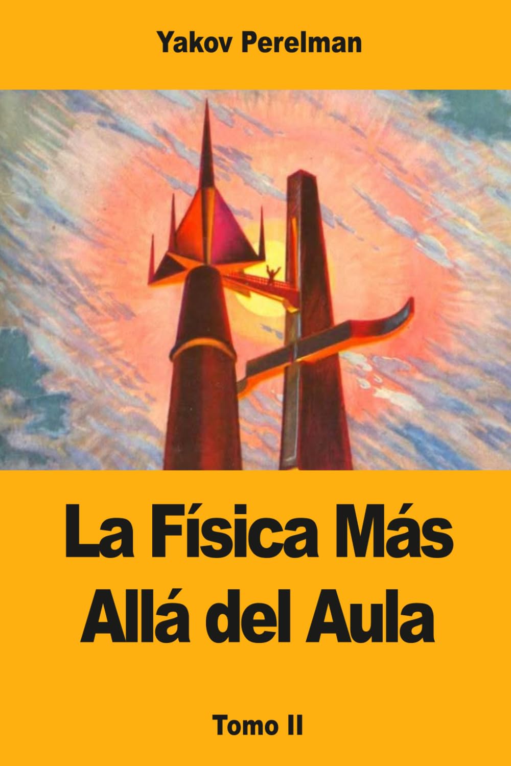 La Física Más Allá del Aula: Tomo II