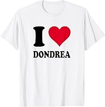 I Love Dondrea T-Shirt