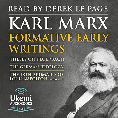 Formative Early Writings by Karl Marx - Karl Marx