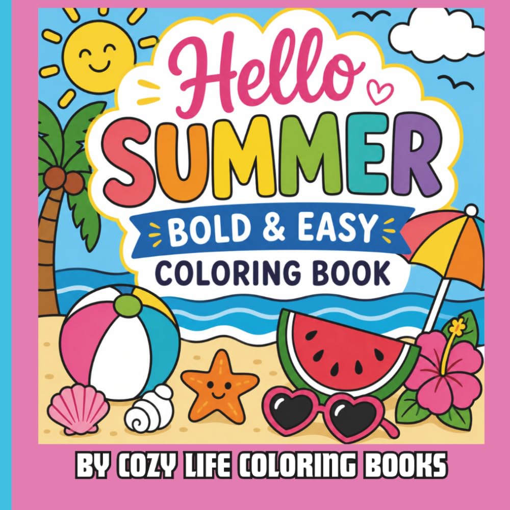 HELLO SUMMER: BOLD & EASY COLORING BOOK