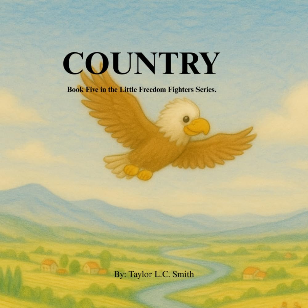 COUNTRY: Book Five of the Little Freedom Fighters Series