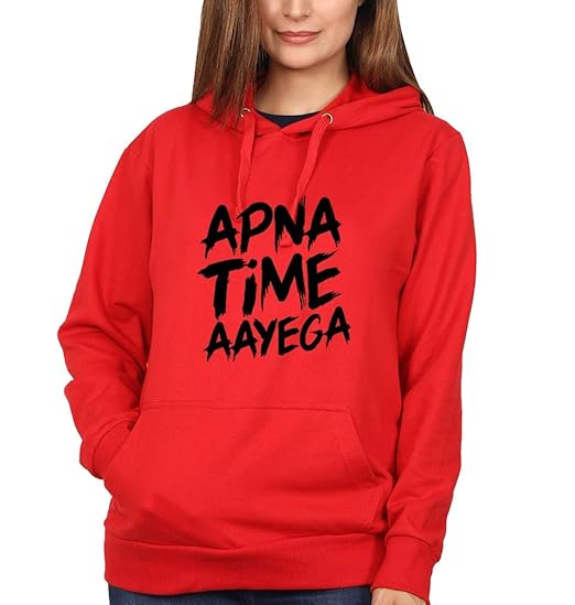 Apna time aayega hoodie for girls Clearance