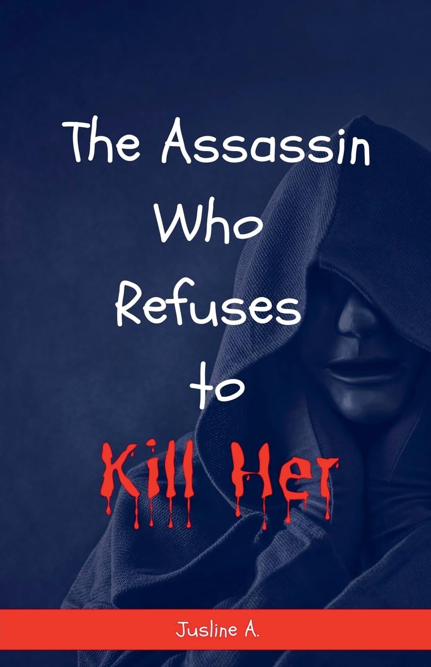 The Assassin Who Refuses to Kill Her