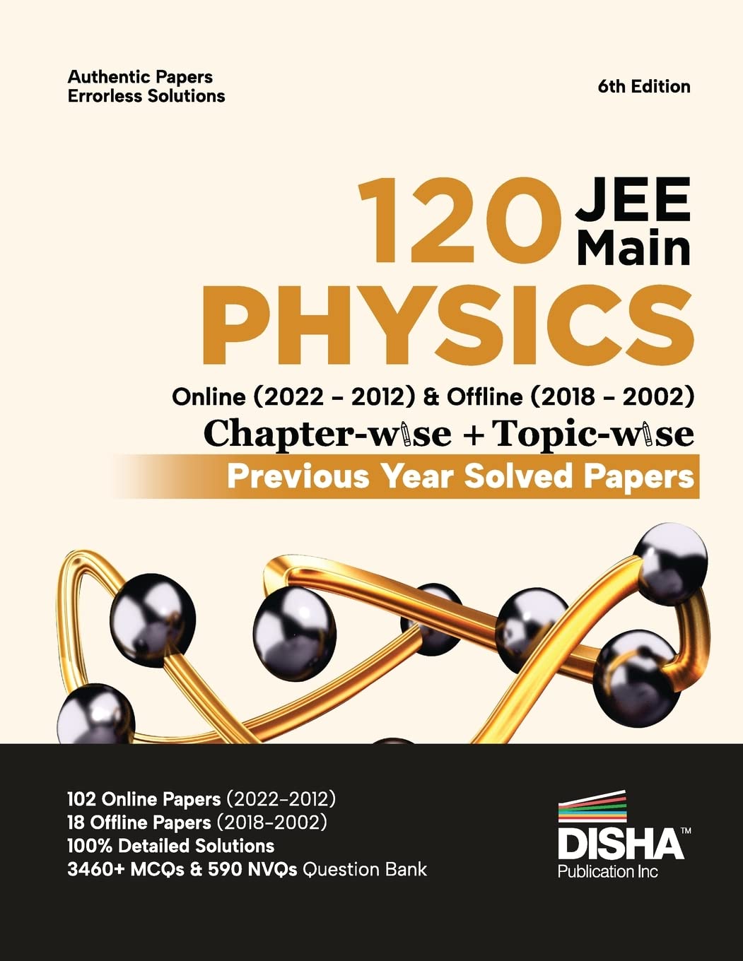 DISHA PUBLICATION 120 JEE Main Physics Online (2022 - 2012) &