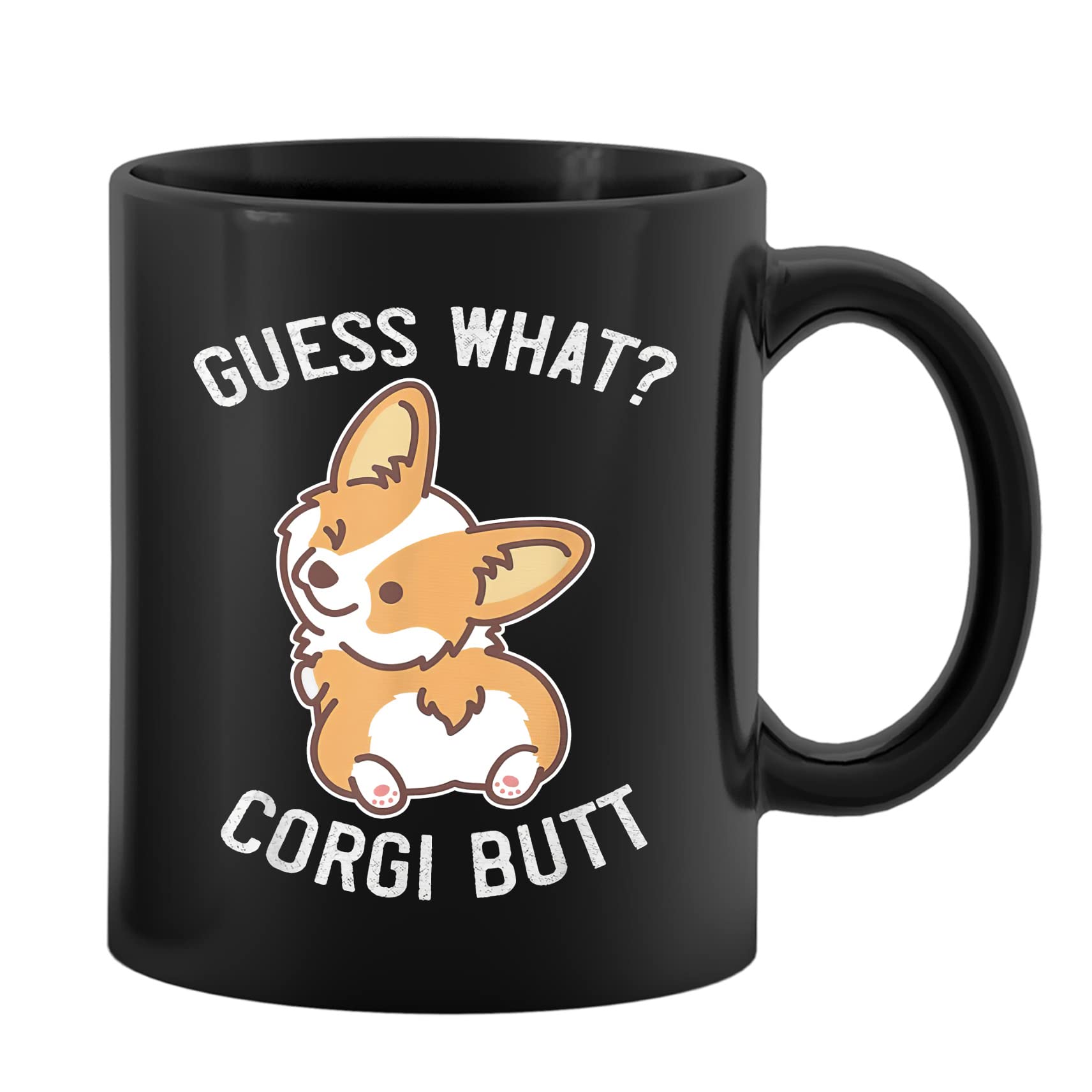 Guess What Corgi Butt 11 Ounces Ceramic Mug, Funny Cute Dog Coffee Tea Mug, Home Office Decor, Christmas Birthday Gift for Dog Lovers