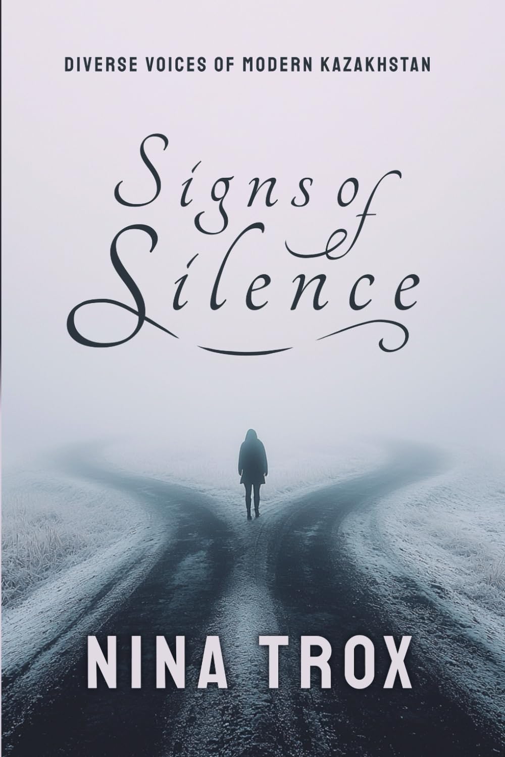Signs of Silence: A Novella of Self-Discovery and Inner Peace (Diverse Voices of Modern Kazakhstan)