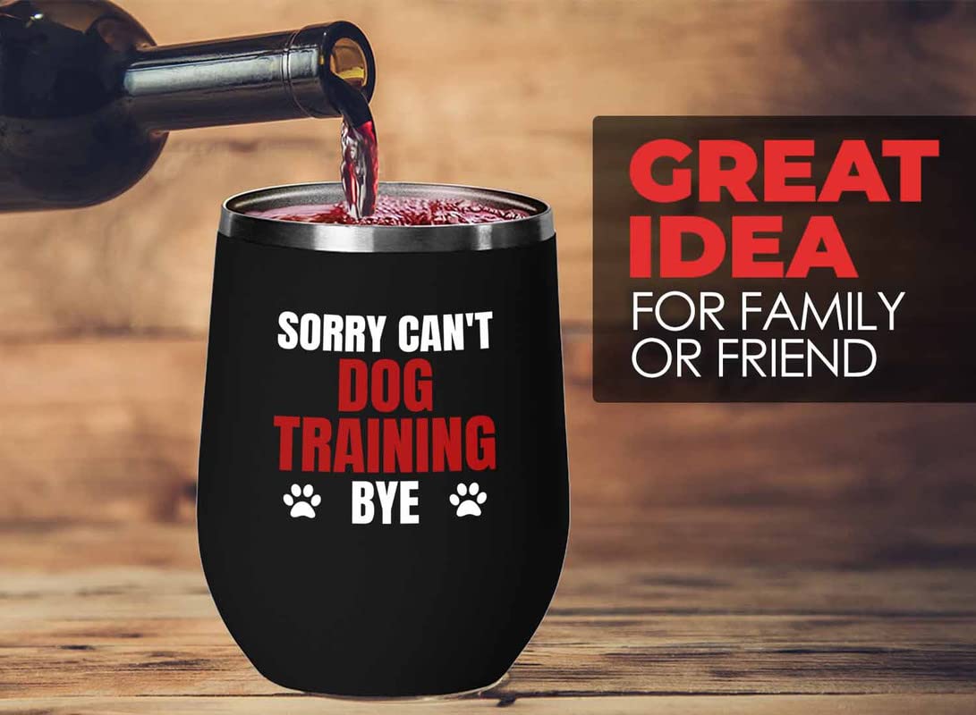 Flairy Land Dog Trainer Black Edition Wine Tumbler 12oz - Can't Dog Training Bye - Dog Coach Gift Training Instructor Pet Dog Breed Lover Animal Handler Dog Sitter