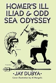 Homers Ill Iliad & Odd Sea Odyssey