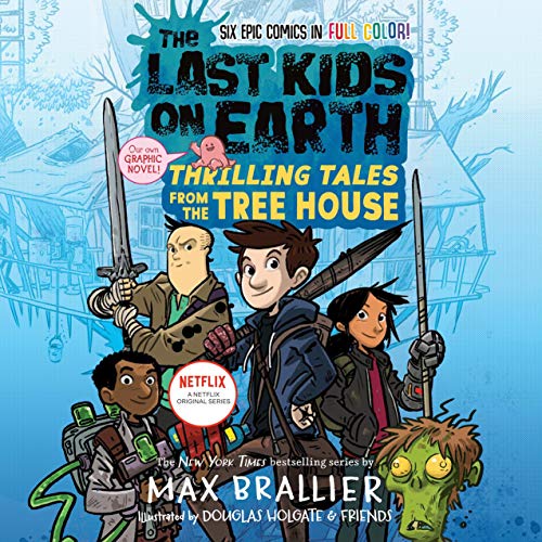 Cover art for The Last Kids on Earth: Thrilling Tales from the Tree House