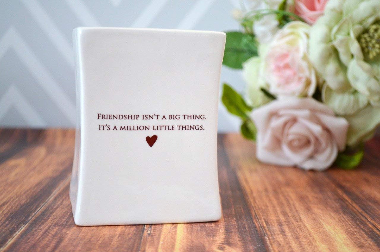 Unique Friendship Gift - Friendship Isn't a Big Thing It's a Million Little Things - Square Vase