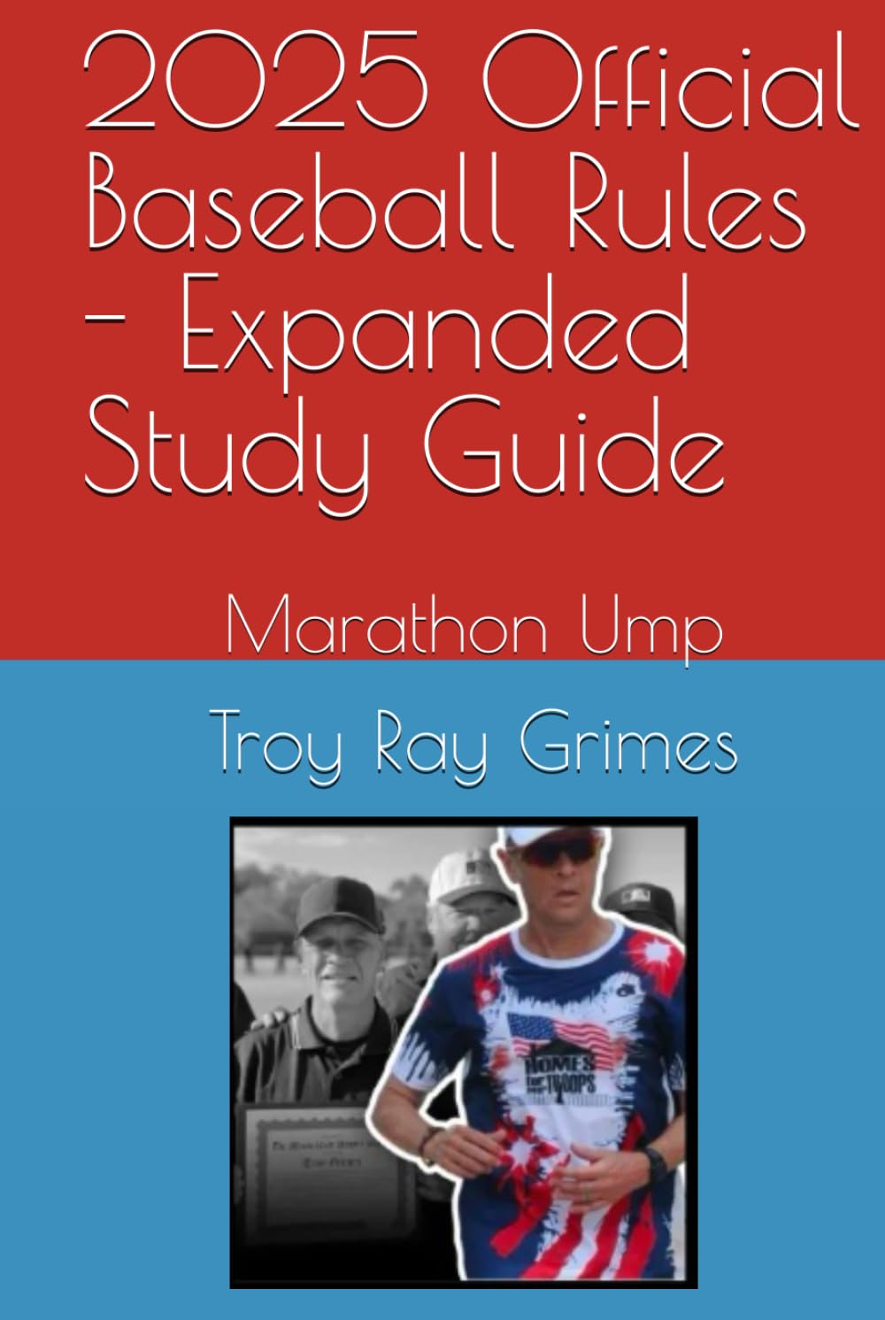 2025 Official Baseball Rules - Expanded Study Guide: Marathon Ump
