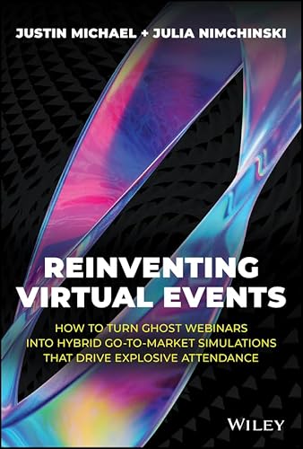 Reinventing Virtual Events: How To Turn Ghost Webinars Into Hybrid