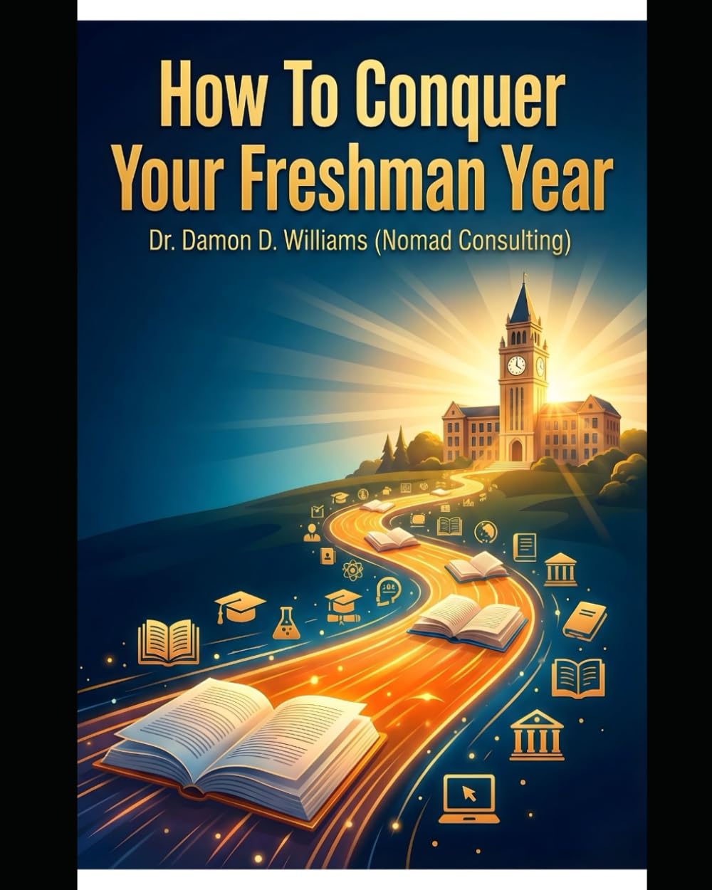 How To Conquer Your Freshman Year