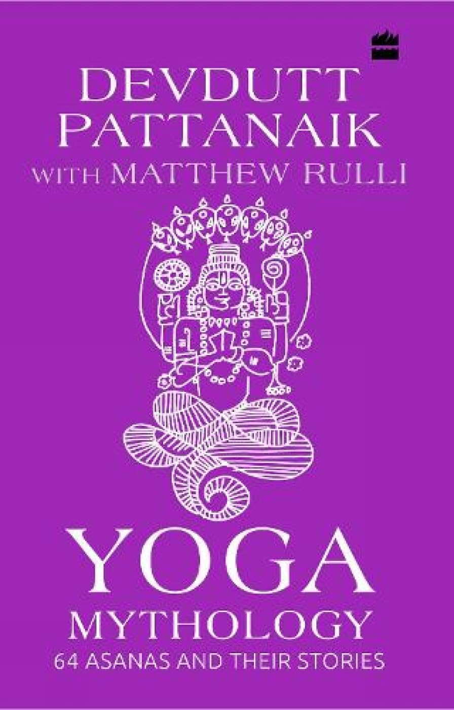 Yoga Mythology: 64 Asanas and Their Stories Hardcover – December 17, 2019