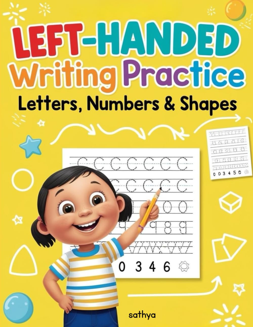 Left-Handed writing practice: Letters, Numbers & Shapes: A Fun & Engaging 100+ Page Workbook with Letter Tracing, Numbers, Shapes, and Coloring Activities for Left-Handed Kids!