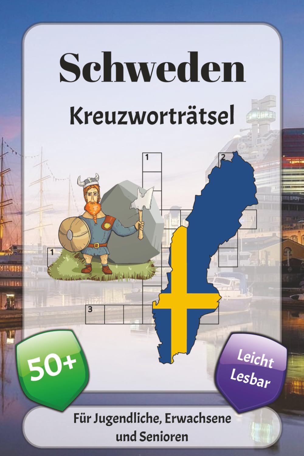 Schweden Kreuzworträtsel: Kreuzworträtsel mit leicht lesbarer Schrift über Städte, Kultur, Mythologie und mehr | 6x9 Zoll, 120 Seiten | über 50 Rätsel … Geschenk für Urlaub, Ferien und Entspannung