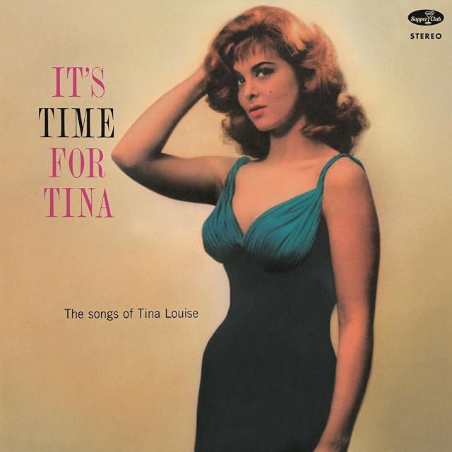 It's Time For Tina (The Songs Of Tina Louise) (Numerado, 180g) por Tina Louise, capa do álbum