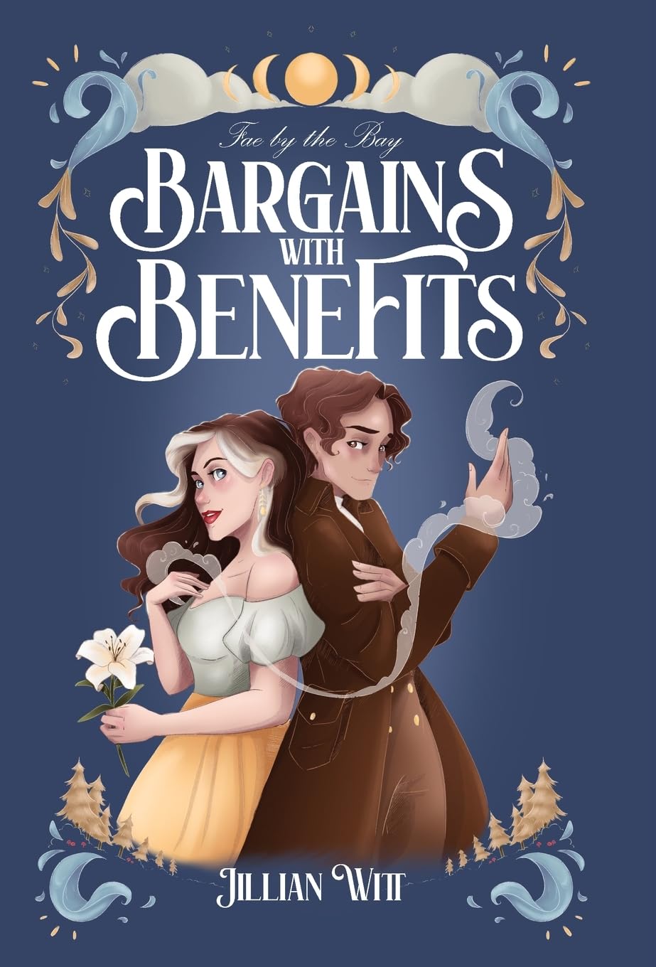Bargains with Benefits: 1 (Fae by the Bay)