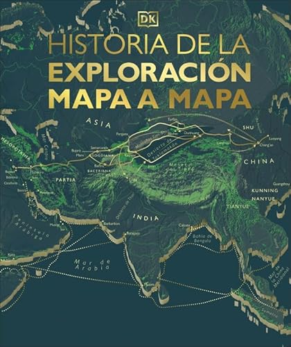 Historia de la exploración mapa a mapa (Enciclopedia visual)