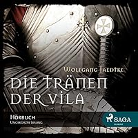 Die Tränen der Vila Hörbuch