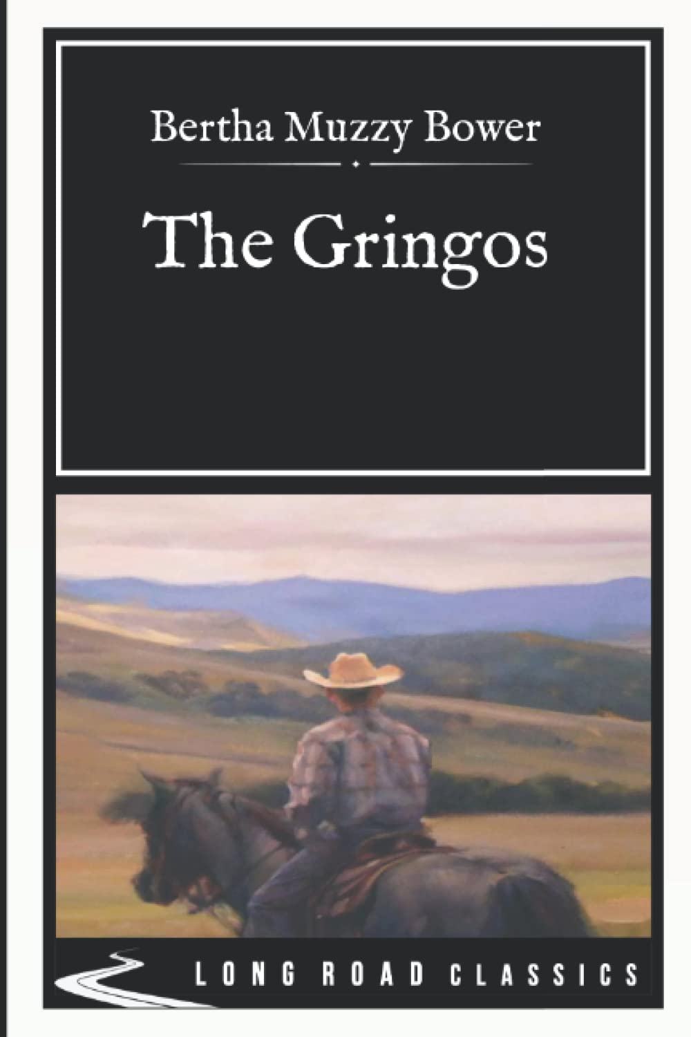 The Gringos: Long Road Classics Collection - Complete Text