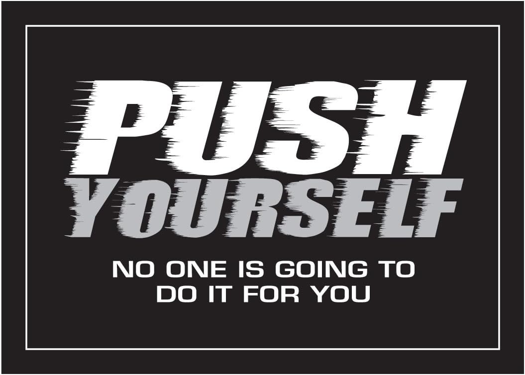 Push Yourself Inspirational Poster 18" X 24" Poster
