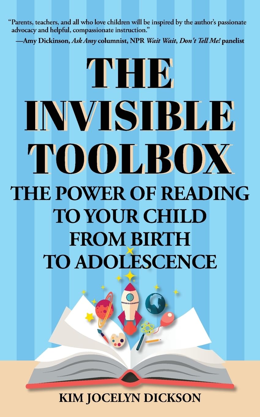 The Invisible Toolbox: The Power of Reading to Your Child from Birth to Adolescence (Parenting Book, Child Development)      Paperback – April 14, 2020