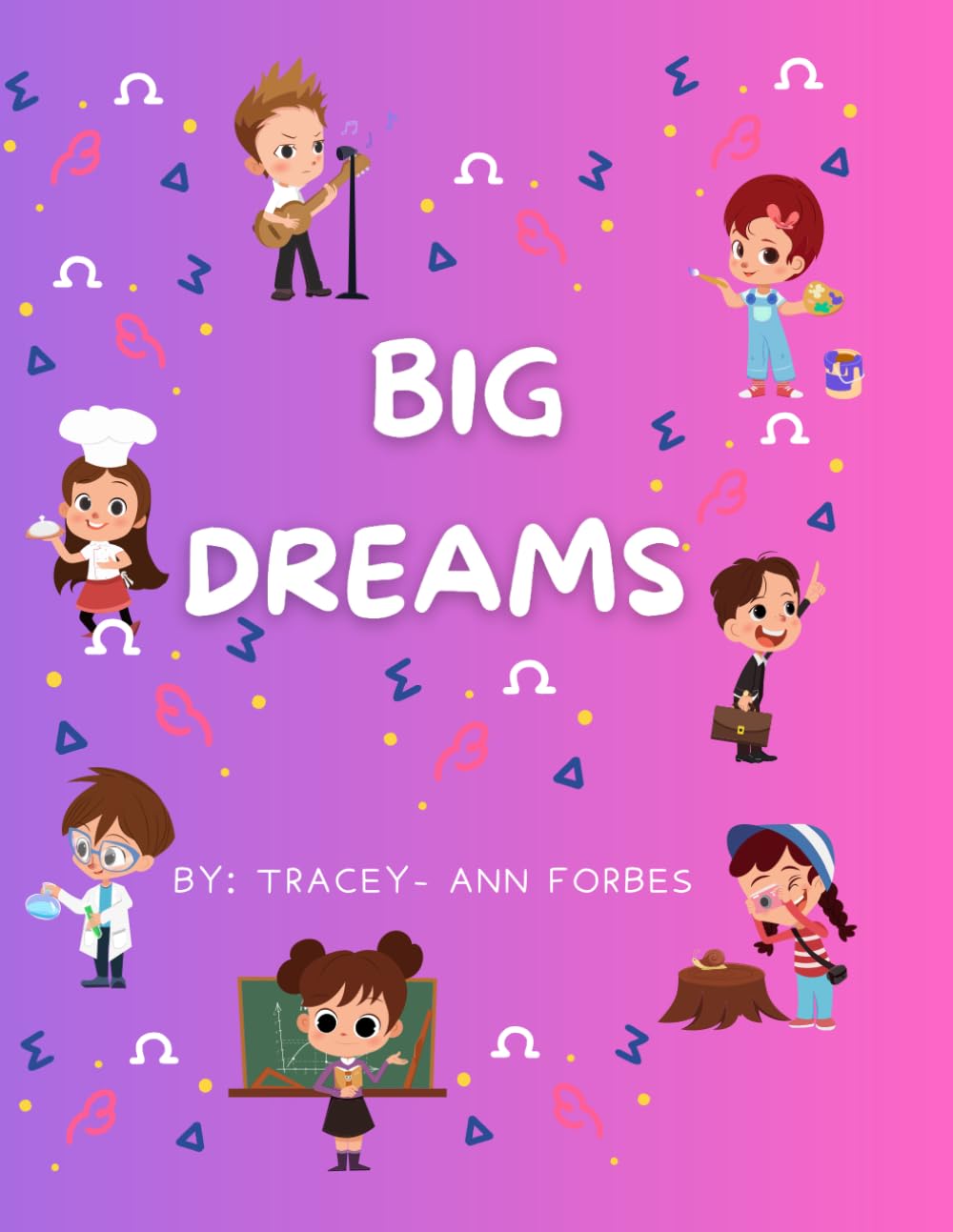 Big Dreams: An Inspirational Adventure Book for Young Children: A Rhyming Storybook for Preschool to Grade 3 About Courage, Curiosity, and Growing Up