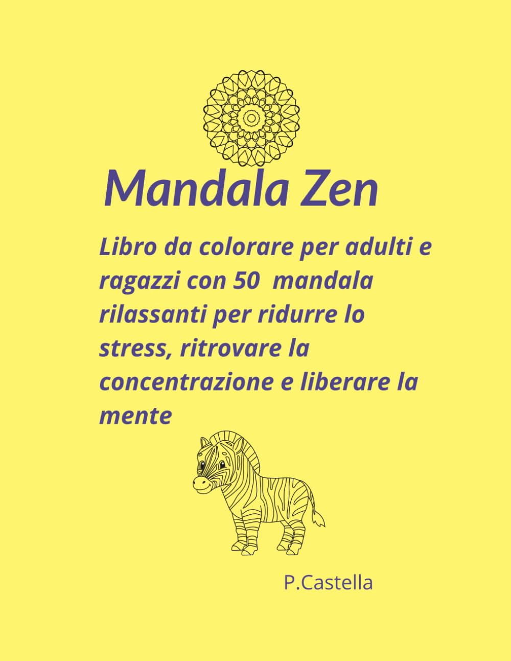 MANDALA ZEN: lIBRO DA COLORARE PER ADULTI CON 50 MANDALA