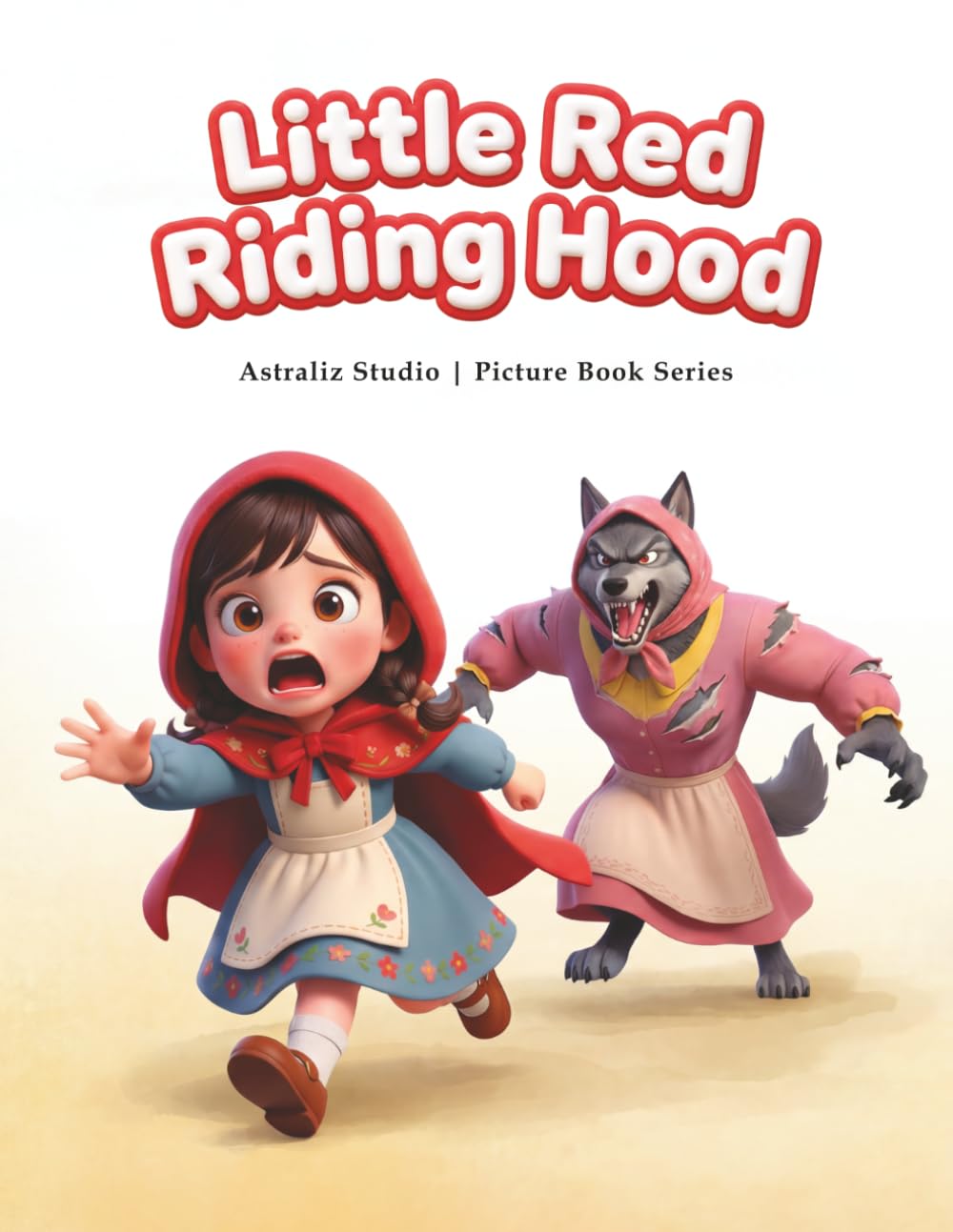 Little Red Riding Hood: A Gentle Grimm Fairy Tale Read-Aloud for Ages 3–5 (Read with Astraliz: Grimm’s Fairy Tales Picture Books)