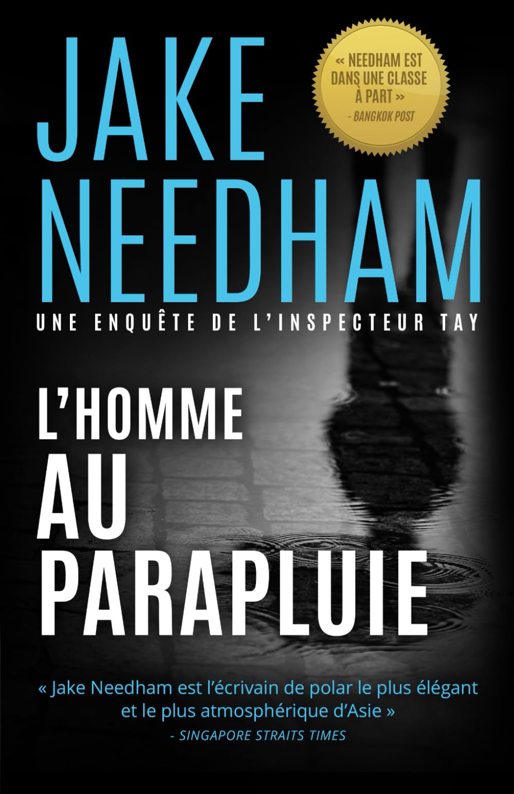 L’homme au parapluie: Une enquête de l’inspecteur Tay (Les dossiers l’inspecteur Samuel Tay)