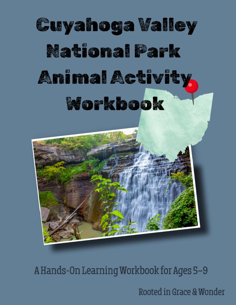 Cuyahoga Valley National Park Animal Activity Workbook: A Hands-On Learning Workbook for Ages 5–9 (Animals of the National Parks)