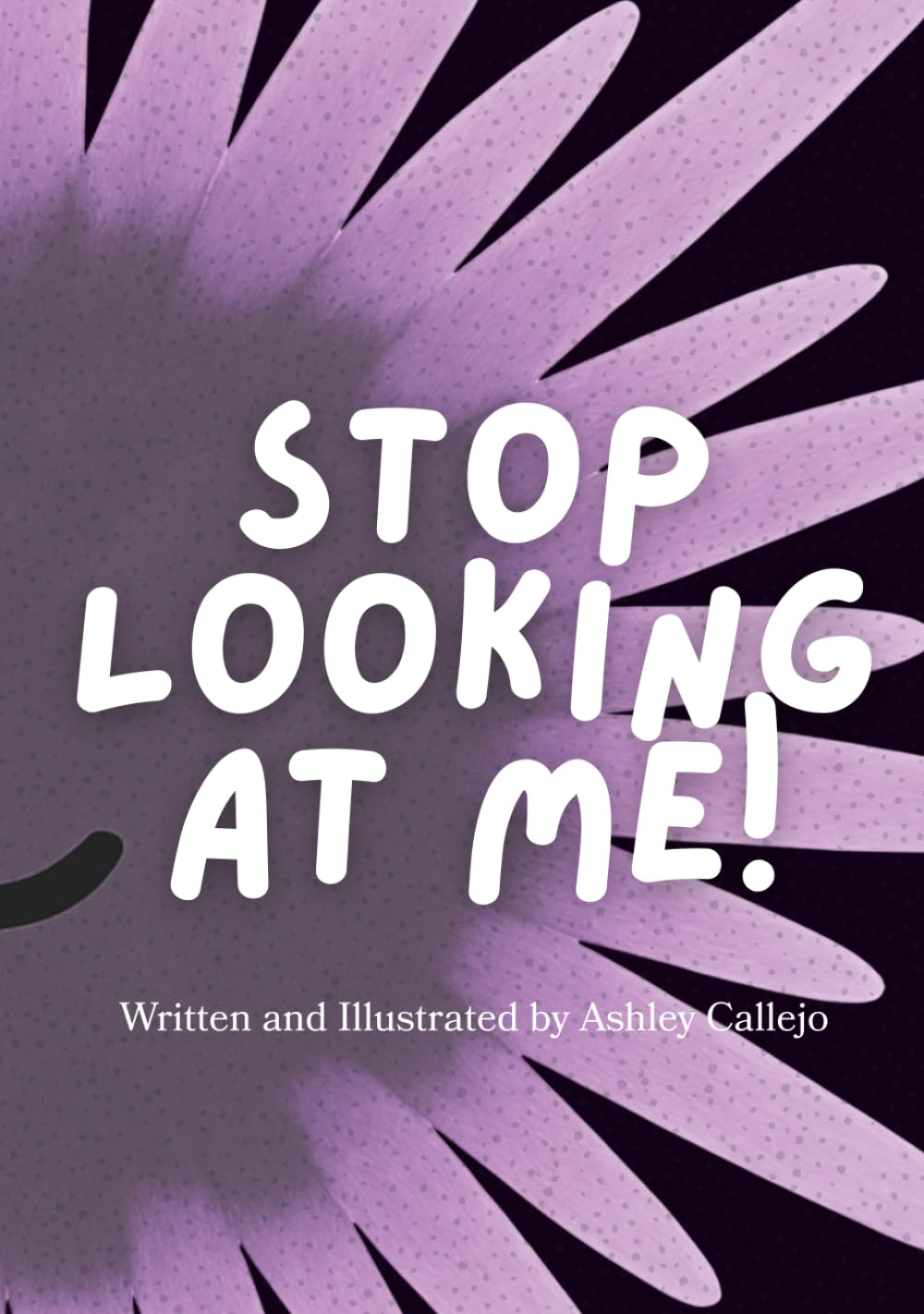 Stop Looking at Me!
