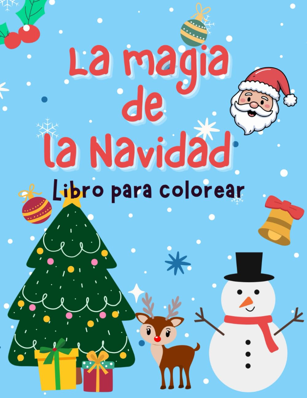 La Magia de la Navidad: Da vida al espíritu navideño con color!!!!