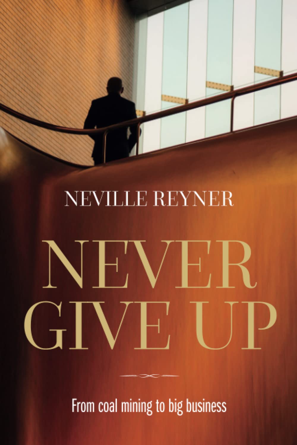 Never Give Up: From coal mining to big business : Amazon.sg: Books