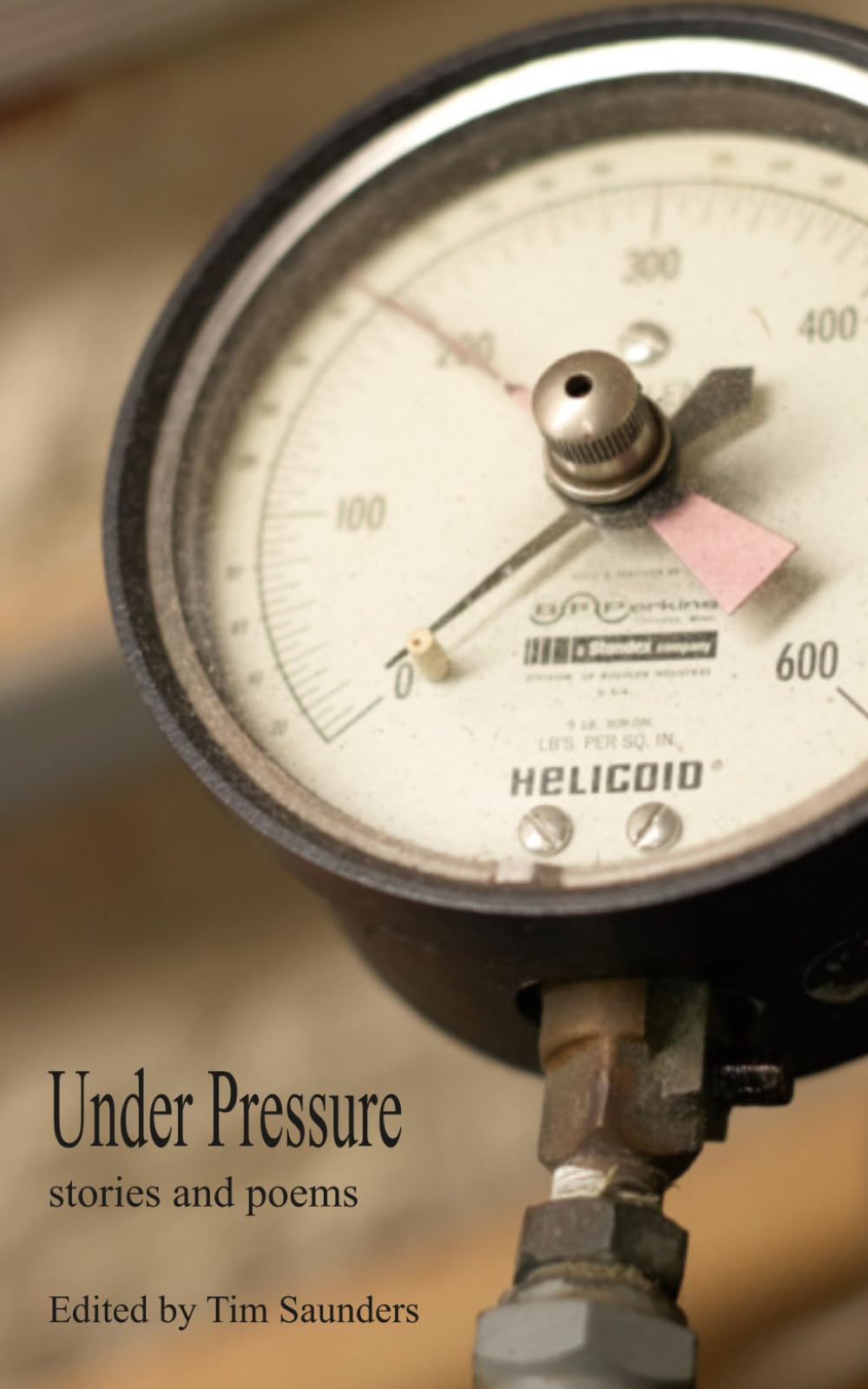 Under Pressure: stories and poems: 45 (Anthologies of poetry and short stories)