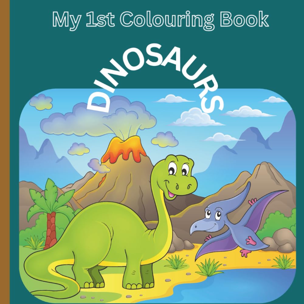 My 1st Colouring book: Volume 3 - Dinosaurs
