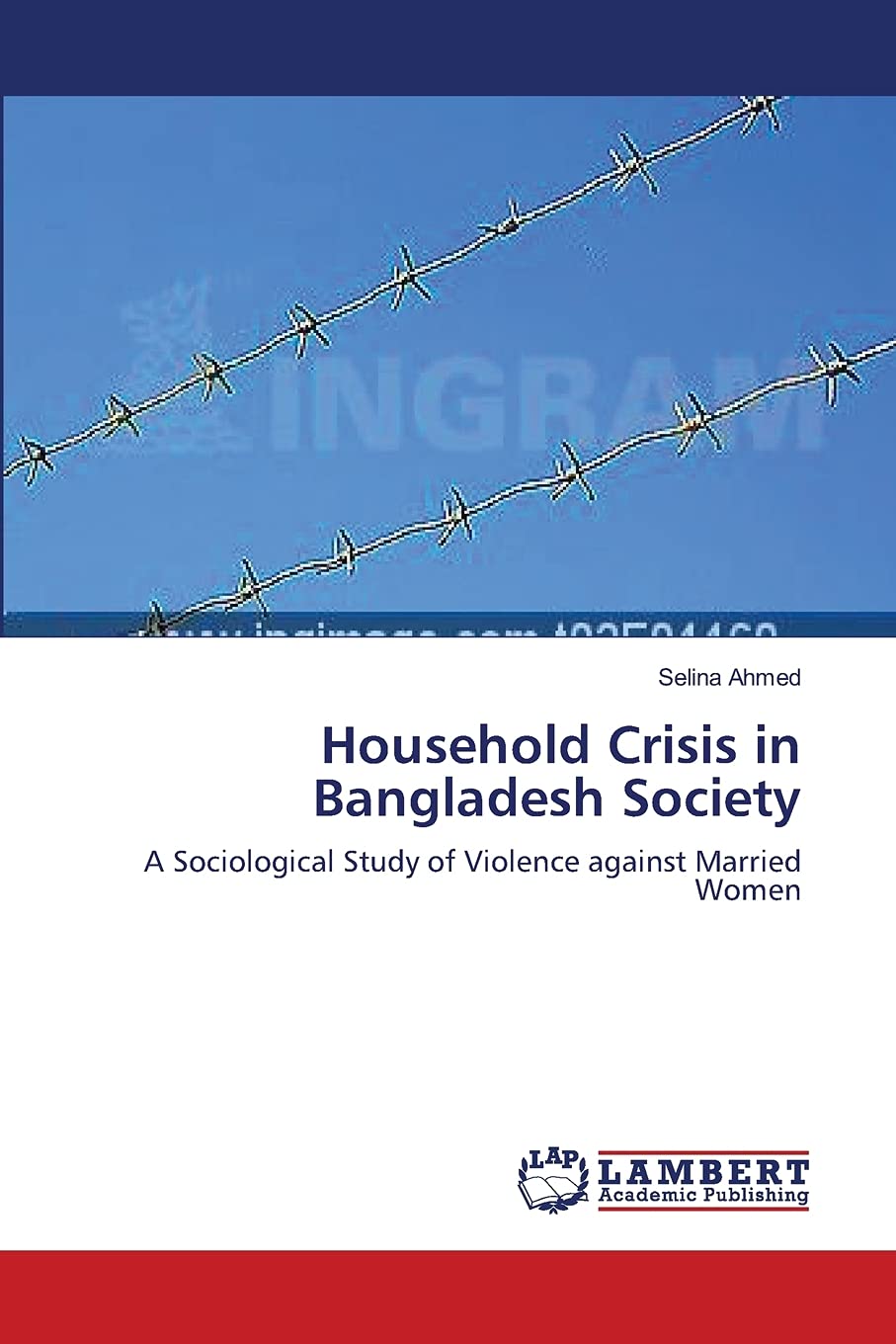 Household Crisis in Bangladesh Society: A Sociological Study of Violence against Married Women