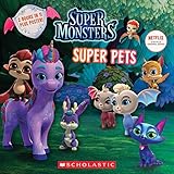 Super Pals / Super Pets (Super Monsters: Flip Book)